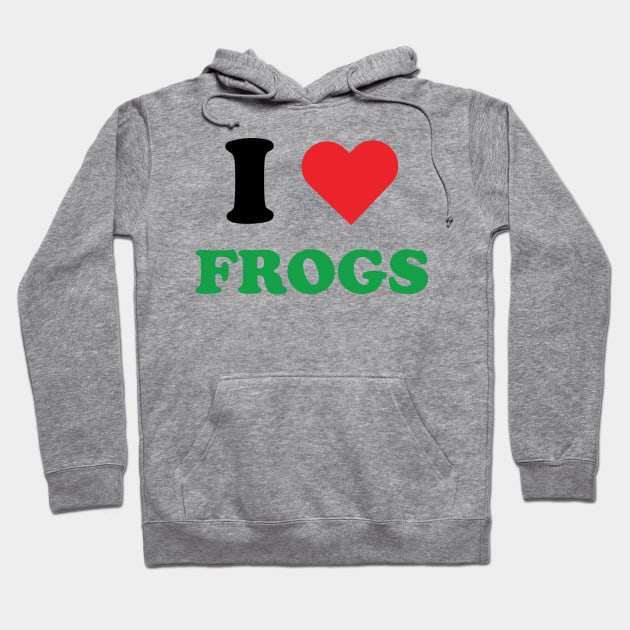 I Heart Frogs Hoodie by Shirts That Bangs